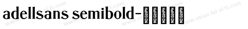 adellsans semibold字体转换